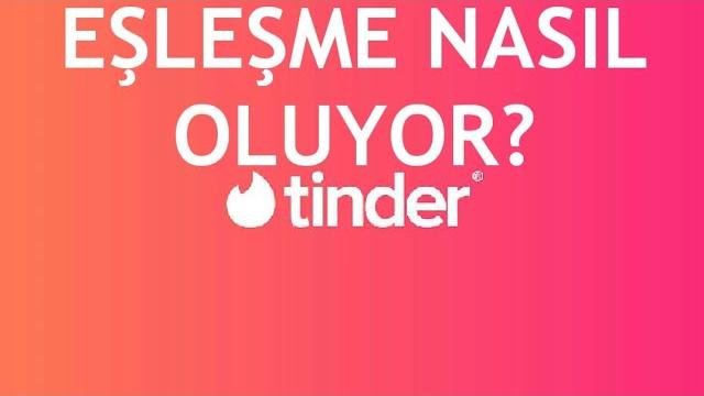 Tinder Eşleşme Nasıl Oluyor? Eşleşme Nasıl Yapılır?