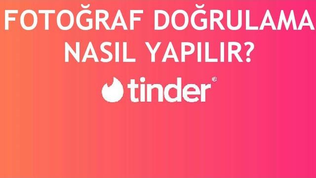 Tinder Fotoğraf Doğrulama Nasıl Yapılır?
