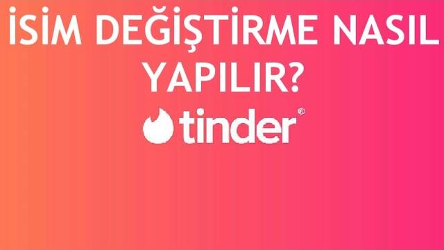 Tinder İsim Değiştirme Nasıl Yapılır?
