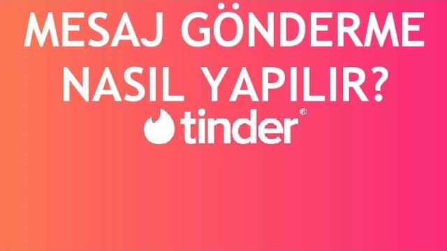 Tinder Mesaj Gönderme Nasıl Yapılır?