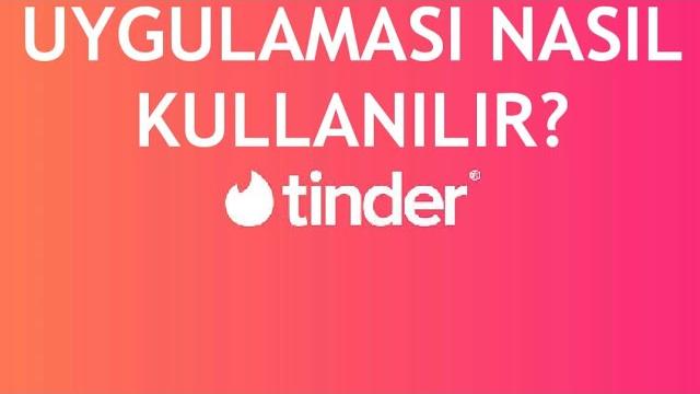 Tinder Uygulaması Nasıl Kullanılır?