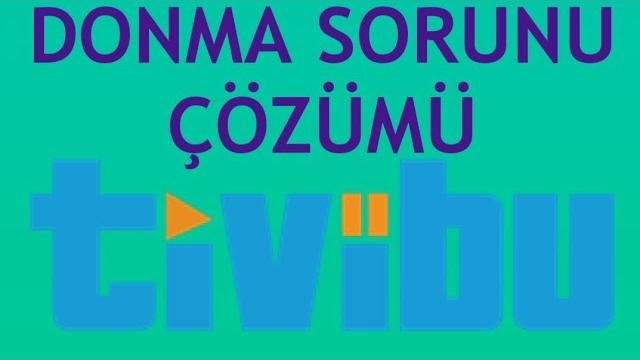 Tivibu Donma Sorunu Çözümü