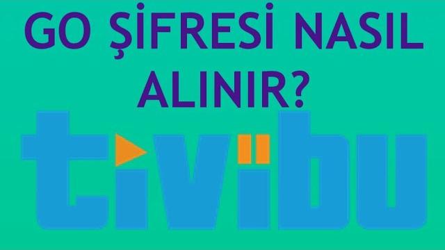 Tivibu Go Şifresi Nasıl Alınır?