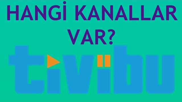 Tivibu Hangi Kanallar Var? Kanal Listesi Nerede?