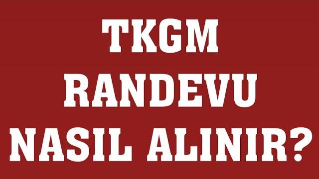 TKGM Randevu Nasıl Alınır? Randevu Alma