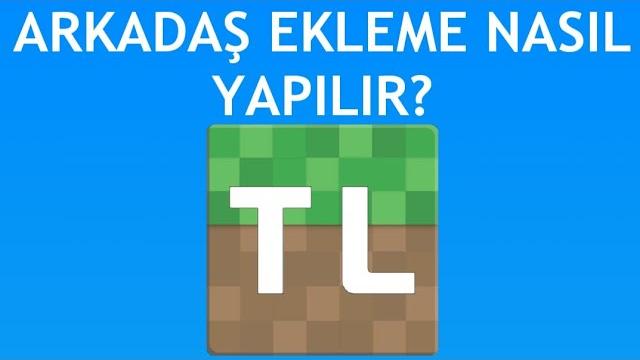Tlauncher Arkadaş Ekleme Nasıl Yapılır?