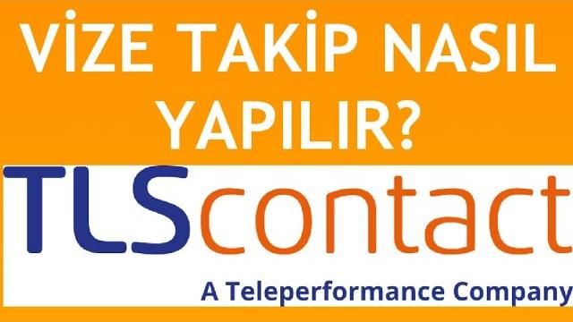 TLS Contact Vize Takip Nasıl Yapılır?