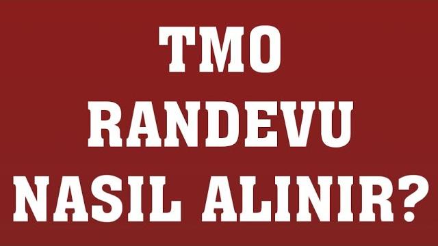 TMO Randevu Nasıl Alınır? Randevu Alma