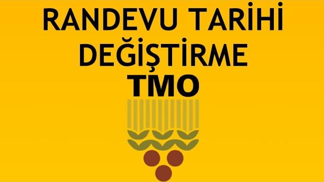 Tmo Randevu Tarihi Değiştirme Nasıl Yapılır?