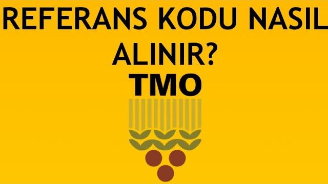 Tmo Referans Kodu Nasıl Alınır?