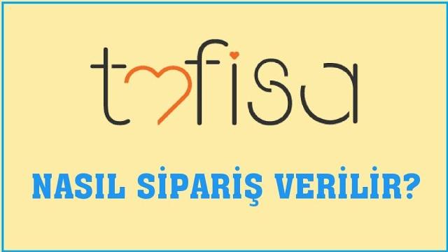 Tofisa Nasıl Sipariş Verilir? Sipariş Oluşturma