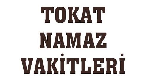 Tokat Namaz Vakitleri