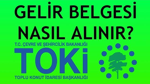 Toki Gelir Belgesi Nasıl Alınır?