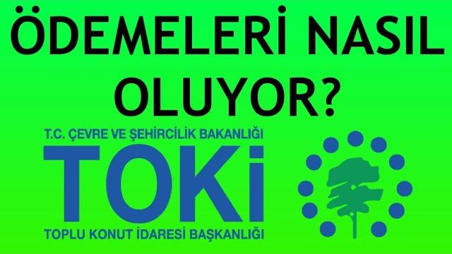 Toki Ödemeleri Nasıl Oluyor?