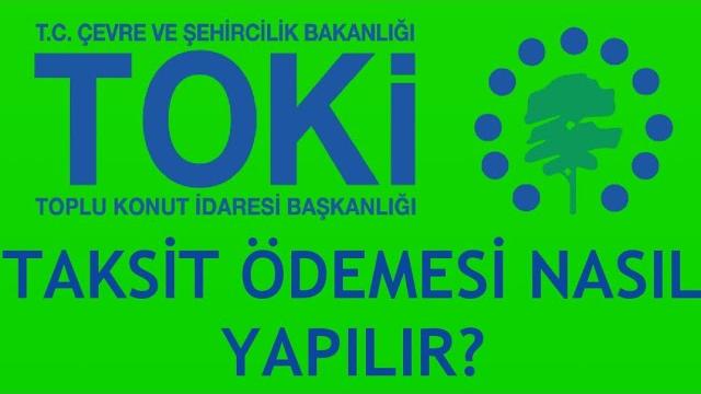 Toki Taksit Ödemesi Nasıl Yapılır?