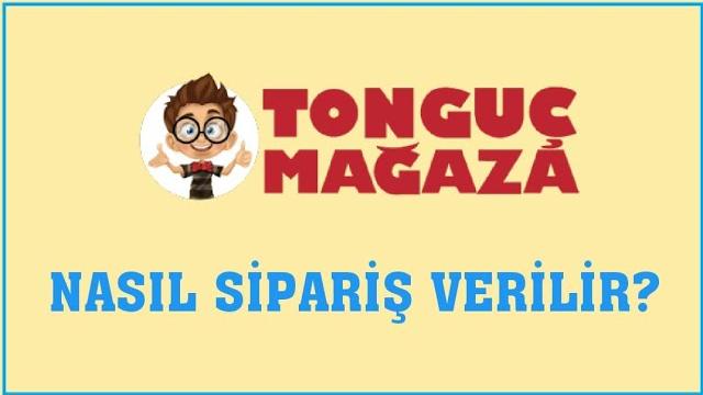 Tonguç Mağaza Nasıl Sipariş Verilir? Sipariş Oluşturma