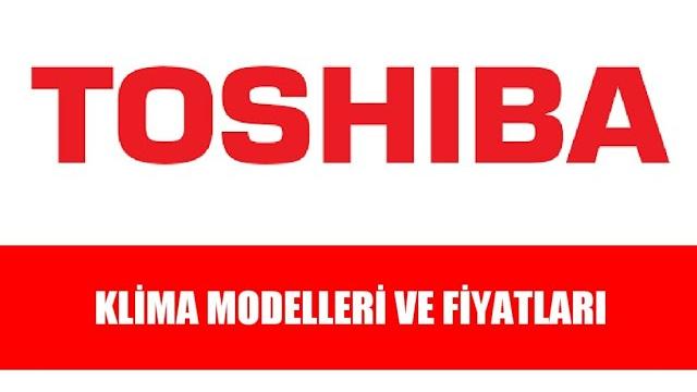 Toshiba Klima Modelleri ve Fiyatları