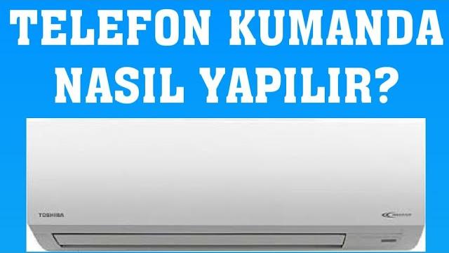 Toshiba Klima Telefon Kumanda Nasıl Yapılır?
