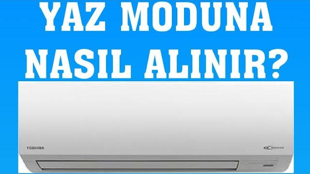Toshiba Klima Yaz Moduna Nasıl Alınır?