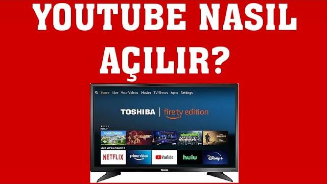 Toshiba TV Youtube Nasıl Açılır?