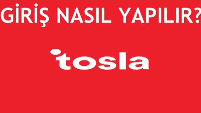 Tosla Giriş Nasıl Yapılır?