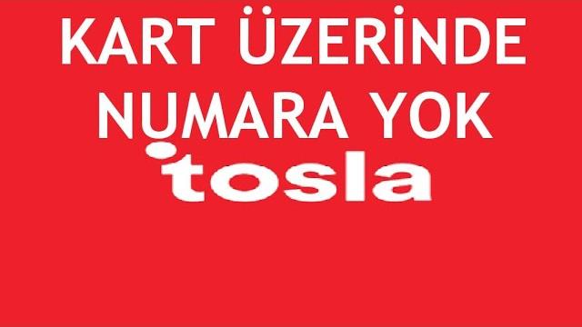Tosla Kart Üzerinde Numara Yok / Nasıl Bulurum?