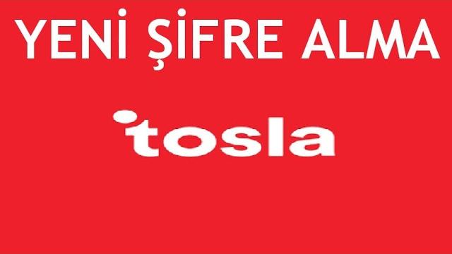 Tosla Yeni Şifre Alma Nasıl Yapılır?