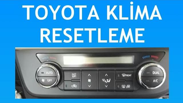 Toyota Klima Resetleme Nasıl Yapılır?