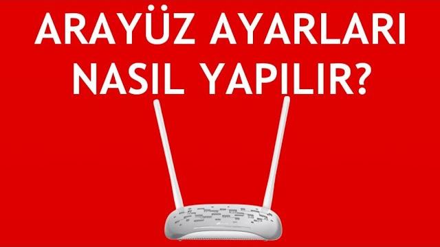 Tp Link Modem Arayüz Ayarları Nasıl Yapılır?
