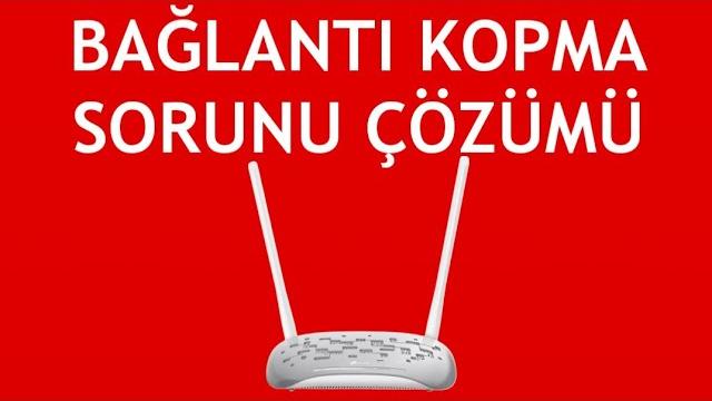 Tp Link Modem Bağlantı Kopma Sorunu Çözümü