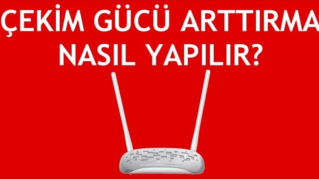 Tp Link Modem Çekim Gücü Arttırma Nasıl Yapılır?