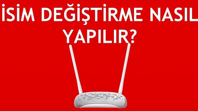 Tp Link Modem İsim Değiştirme Nasıl Yapılır?