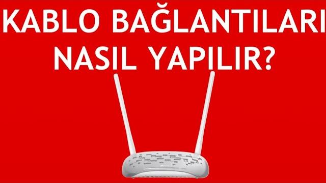 Tp Link Modem Kablo Bağlantıları Nasıl Yapılır?