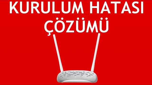 Tp Link Modem Kurulum Hatası Çözümü