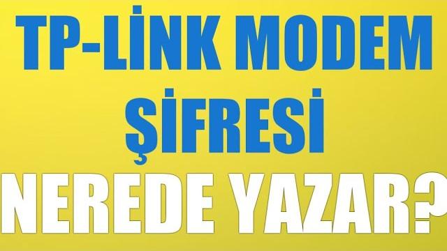 Tp-Link Modem Şifresi Nerede Yazar?