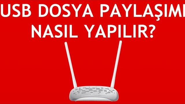 Tp Link Modem Usb Dosya Paylaşımı Nasıl Yapılır?