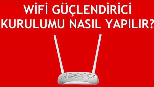 Tp Link Modem Wifi Güçlendirici Kurulumu Nasıl Yapılır?