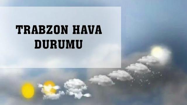 Trabzon Hava Durumu