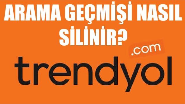 Trendyol Arama Geçmişi Silme
