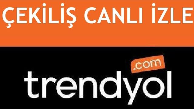 Trendyol Çekiliş Canlı Nasıl İzlenir?