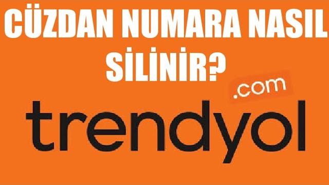 Trendyol Cüzdan Numara Silme