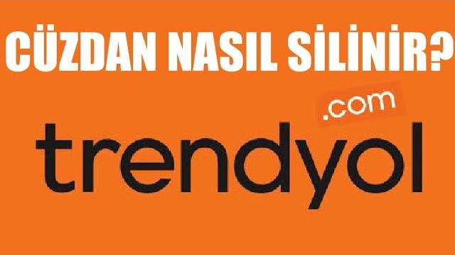Trendyol Cüzdan Silme