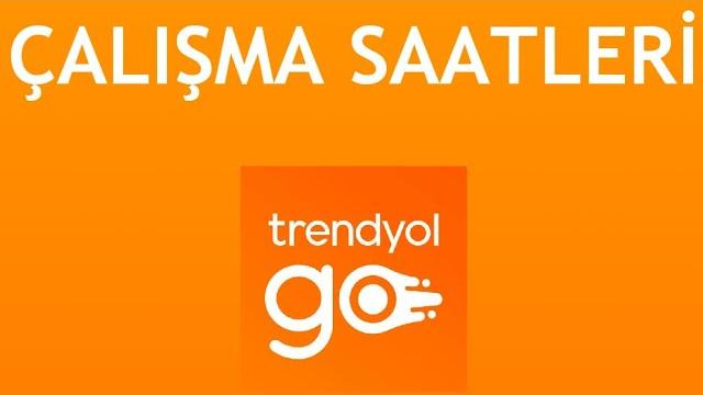 Trendyol Go Çalışma Saatleri Nedir?