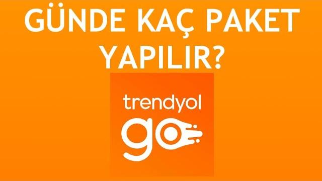 Trendyol Go Günde Kaç Paket Yapılır?