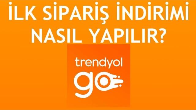 Trendyol Go İlk Sipariş İndirimi Nasıl Yapılır?