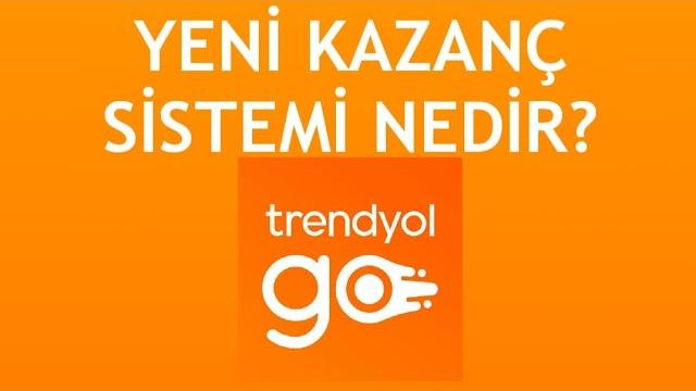 Trendyol Go Yeni Kazanç Sistemi Nedir?
