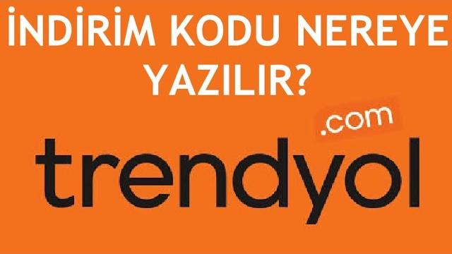 Trendyol İndirim Kodu Nereye Yazılır?
