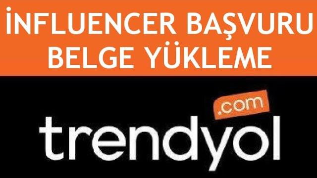 Trendyol İnfluencer Başvuru Belge Yükleme