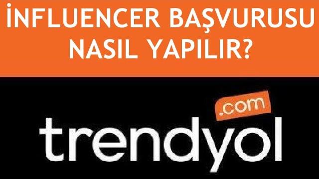 Trendyol İnfluencer Başvurusu Nasıl Yapılır?