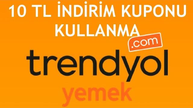 Trendyol Yemek 10 TL İndirim Kuponu Nasıl Kullanılır?
